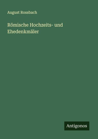 Römische Hochzeits- und Ehedenkmäler