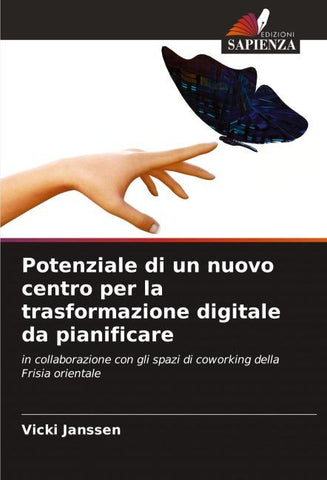 Potenziale di un nuovo centro per la trasformazione digitale da pianificare