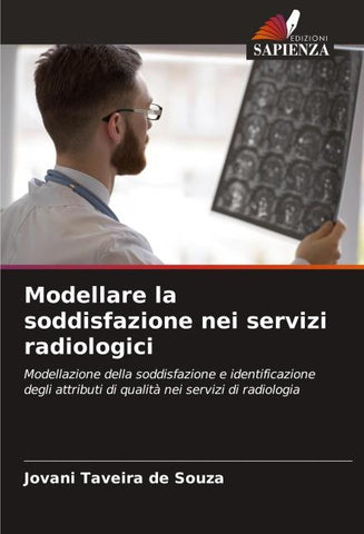 Modellare la soddisfazione nei servizi radiologici