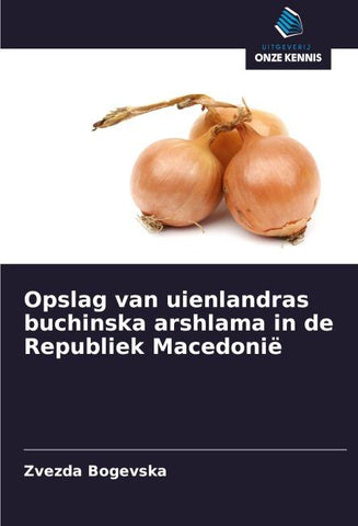 Opslag van uienlandras buchinska arshlama in de Republiek Macedonië