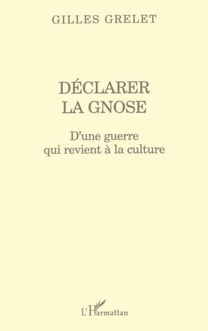 DÉCLARER LA GNOSE