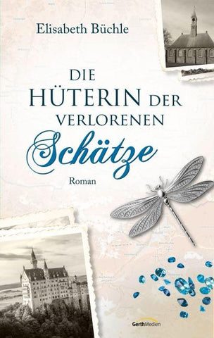Die Hüterin der verlorenen Schätze