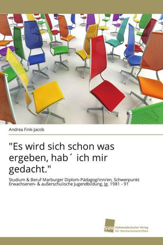 "Es wird sich schon was ergeben, hab´ ich mir gedacht."
