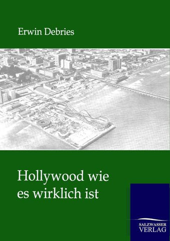 Hollywood wie es wirklich ist