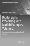 Digital Signal Processing with Matlab Examples, Volume 2
