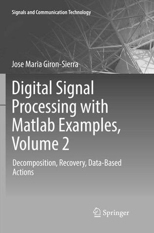Digital Signal Processing with Matlab Examples, Volume 2