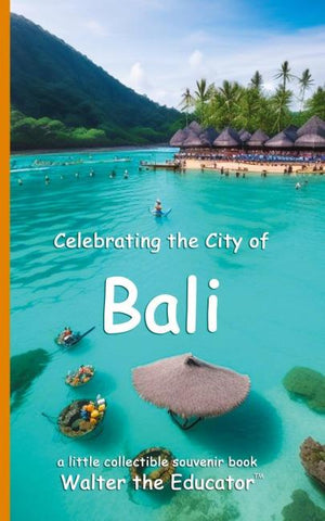 Celebrating the City of Bali
