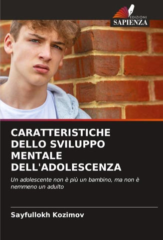 CARATTERISTICHE DELLO SVILUPPO MENTALE DELL'ADOLESCENZA