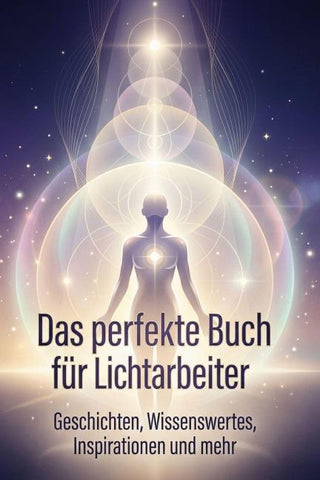 Das perfekte Buch für Lichtarbeiter