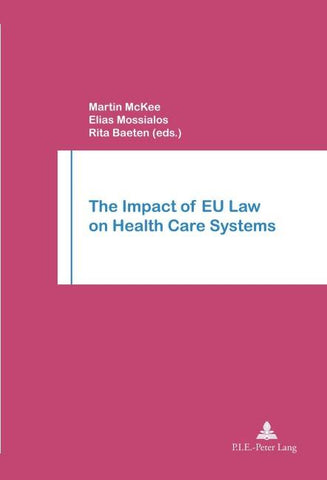 The Impact of EU Law on Health Care Systems