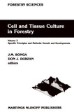 Cell and Tissue Culture in Forestry