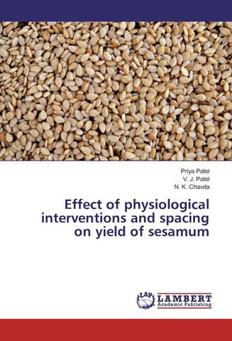 Effect of physiological interventions and spacing on yield of sesamum