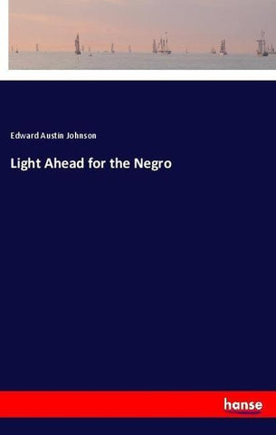 Light Ahead for the Negro