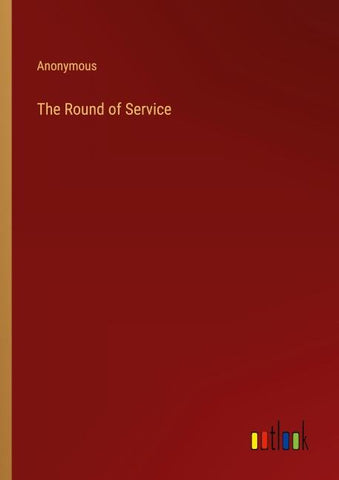 The Round of Service