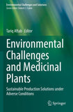 Environmental Challenges and Medicinal Plants