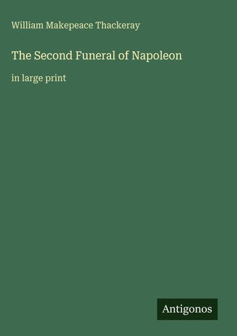 The Second Funeral of Napoleon