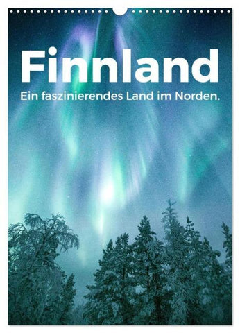 Finnland - Ein faszinierendes Land im Norden. (Wandkalender 2026 DIN A3 hoch), CALVENDO Monatskalender
