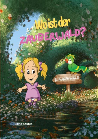 Wo ist der Zauberwald?