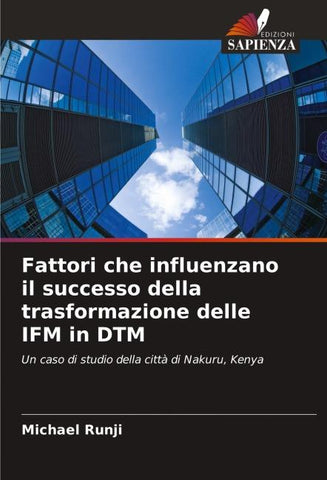 Fattori che influenzano il successo della trasformazione delle IFM in DTM