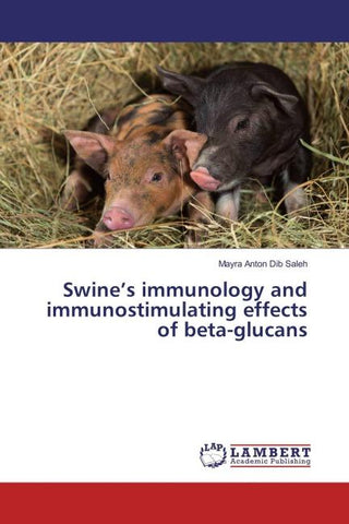Swine's immunology and immunostimulating effects of beta-glucans