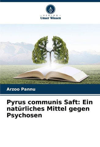 Pyrus communis Saft: Ein natürliches Mittel gegen Psychosen