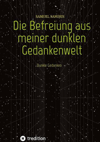 Die Befreiung aus meiner dunklen Gedankenwelt