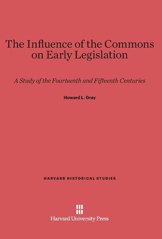 The Influence of the Commons on Early Legislation