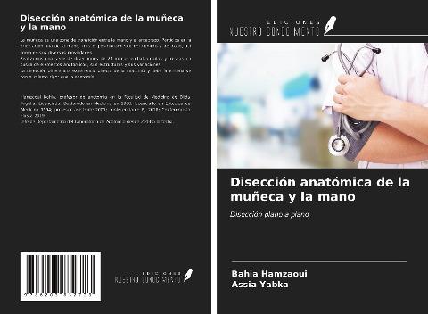 Disección anatómica de la muñeca y la mano