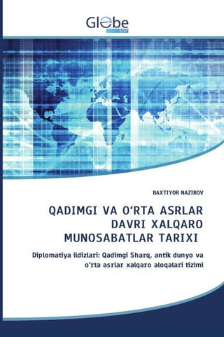 QADIMGI VA O'RTA ASRLAR DAVRI XALQARO MUNOSABATLAR TARIXI