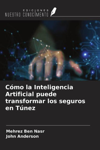 Cómo la Inteligencia Artificial puede transformar los seguros en Túnez
