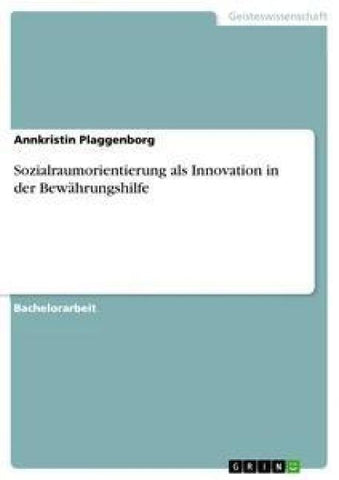Sozialraumorientierung als Innovation in der Bewährungshilfe