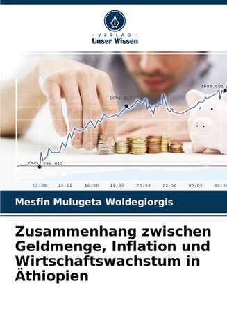 Zusammenhang zwischen Geldmenge, Inflation und Wirtschaftswachstum in Äthiopien