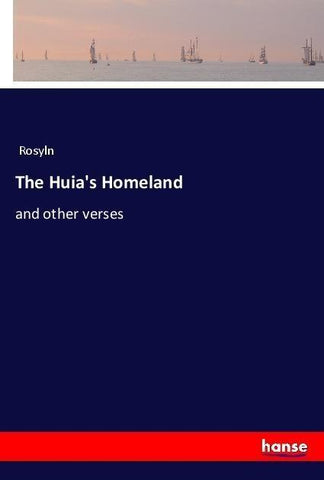 The Huia's Homeland