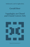 Topologies on Closed and Closed Convex Sets