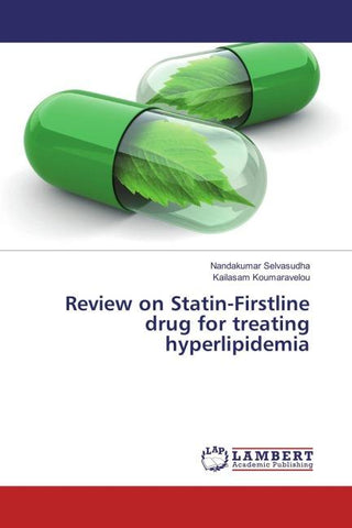 Review on Statin-Firstline drug for treating hyperlipidemia