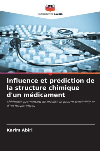 Influence et prédiction de la structure chimique d'un médicament