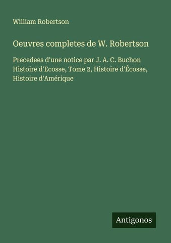 Oeuvres completes de W. Robertson