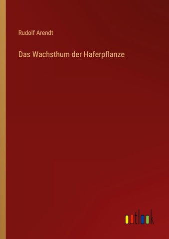 Das Wachsthum der Haferpflanze