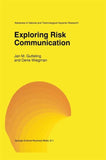 Exploring Risk Communication