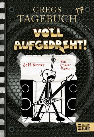 Gregs Tagebuch 17 - Voll aufgedreht!