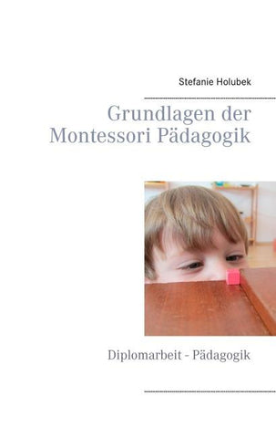 Grundlagen der Montessori Pädagogik