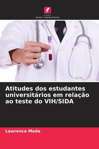 Atitudes dos estudantes universitários em relação ao teste do VIH/SIDA