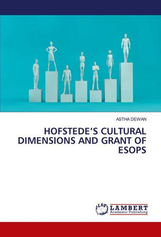 HOFSTEDE'S CULTURAL DIMENSIONS AND GRANT OF ESOPS