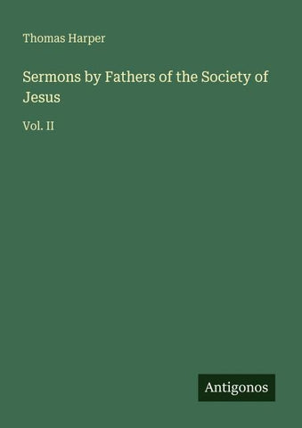 Sermons by Fathers of the Society of Jesus