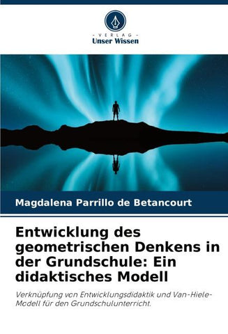 Entwicklung des geometrischen Denkens in der Grundschule: Ein didaktisches Modell