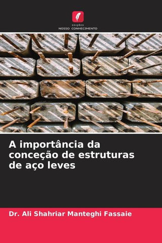 A importância da conceção de estruturas de aço leves