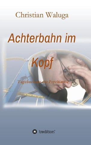 Achterbahn im Kopf
