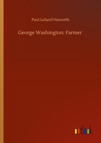 George Washington: Farmer