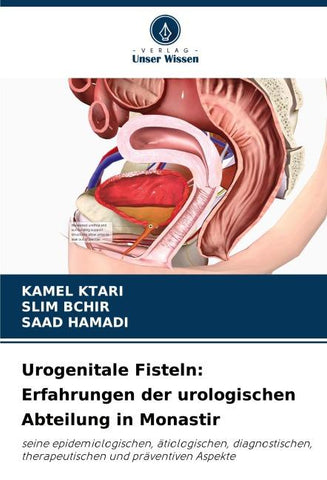 Urogenitale Fisteln: Erfahrungen der urologischen Abteilung in Monastir