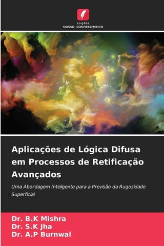 Aplicações de Lógica Difusa em Processos de Retificação Avançados